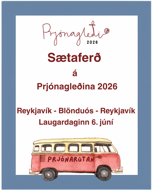 Sætaferð Reykjavík-Blönduós-Reykjavík á Prjónagleðina 6.júní 2026